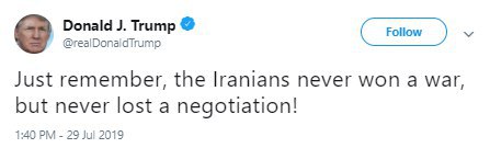 ترامپ: ایرانی ها پیروز هیچ جنگی و بازنده هیچ مذاکره ای نبوده اند!